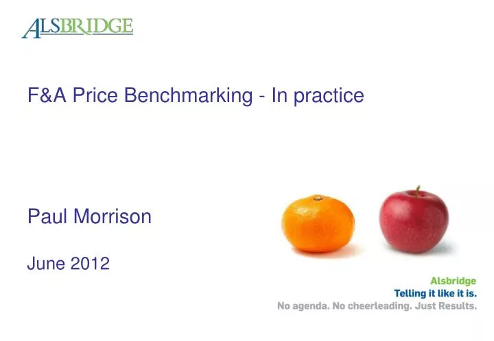 f a price benchmarking in practice paul morrison june 2012