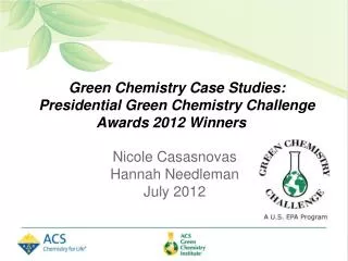 Green Chemistry Case Studies: Presidential Green Chemistry Challenge Awards 2012 Winners
