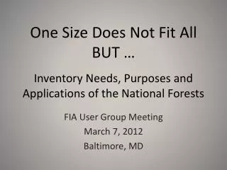 FIA User Group Meeting March 7, 2012 Baltimore, MD