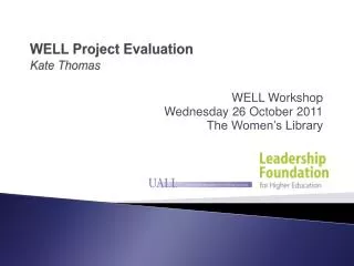 WELL Project Evaluation Kate Thomas