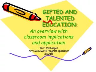 GIFTED AND TALENTED EDUCATION: