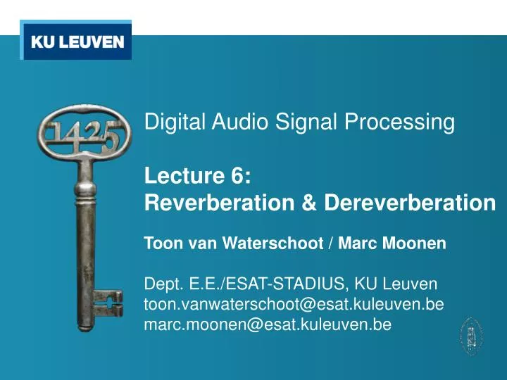 digital audio signal processing lecture 6 reverberation dereverberation