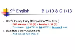 9 th English	 B 1/10 &amp; G 1/13