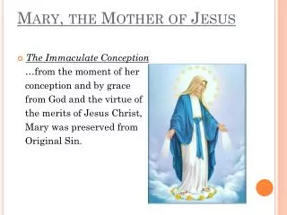 Mary , the Mother of Jesus