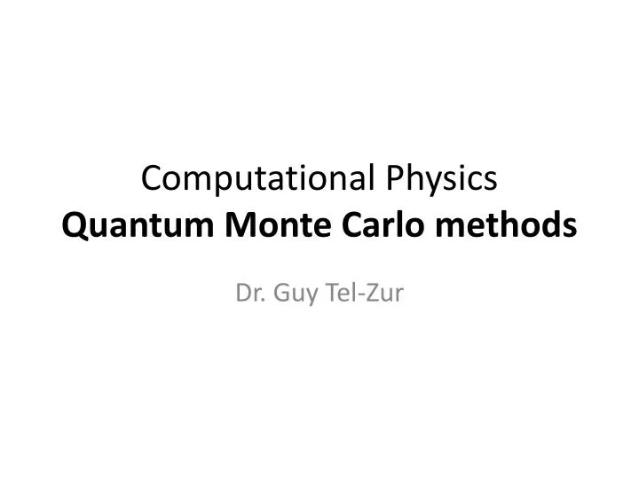 computational physics quantum monte carlo methods