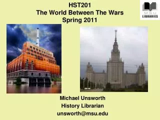 HST201 The World Between The Wars Spring 2011