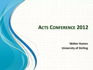 Acts Conference 2012