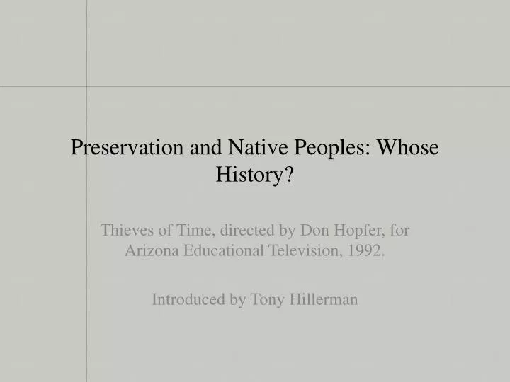 preservation and native peoples whose history