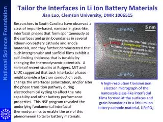 Tailor the Interfaces in Li Ion Battery Materials Jian Luo, Clemson University, DMR 1006515