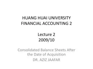 HUANG HUAI UNIVERSITY FINANCIAL ACCOUNTING 2 Lecture 2 2009/10