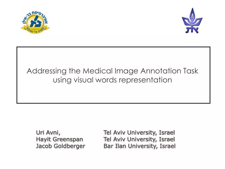 addressing the medical image annotation task using visual words representation