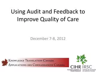 Using Audit and Feedback to Improve Quality of Care