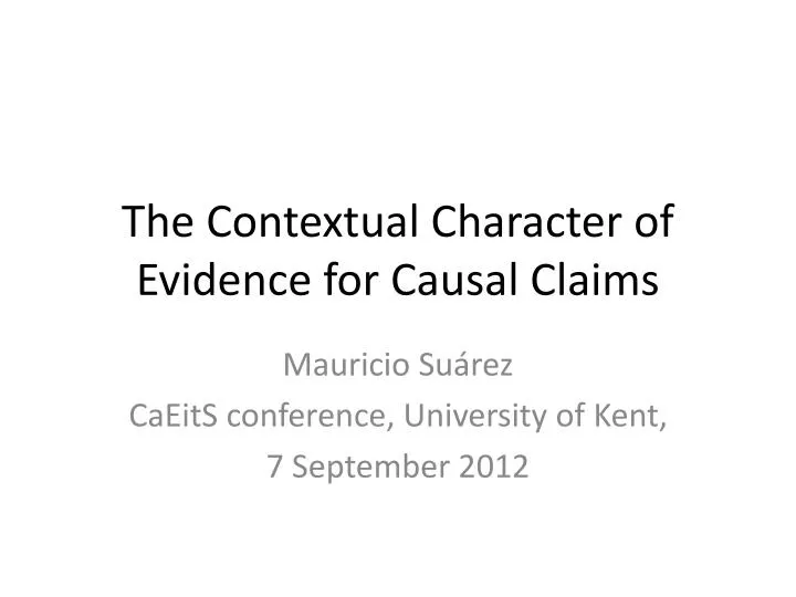the contextual character of evidence for causal claims