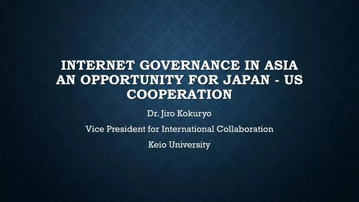 internet governance in asia an opportunity for japan us cooperation