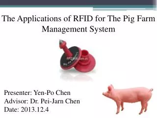 The Applications of RFID for The Pig Farm Management System