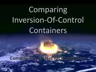 Comparing Inversion-Of-Control Containers
