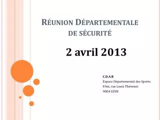 r union d partementale de s curit