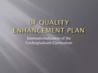 UF Quality Enhancement Plan