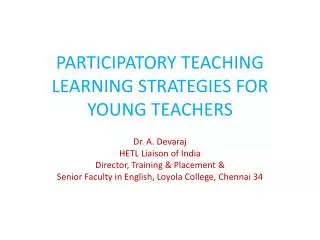 PARTICIPATORY TEACHING LEARNING STRATEGIES FOR YOUNG TEACHERS