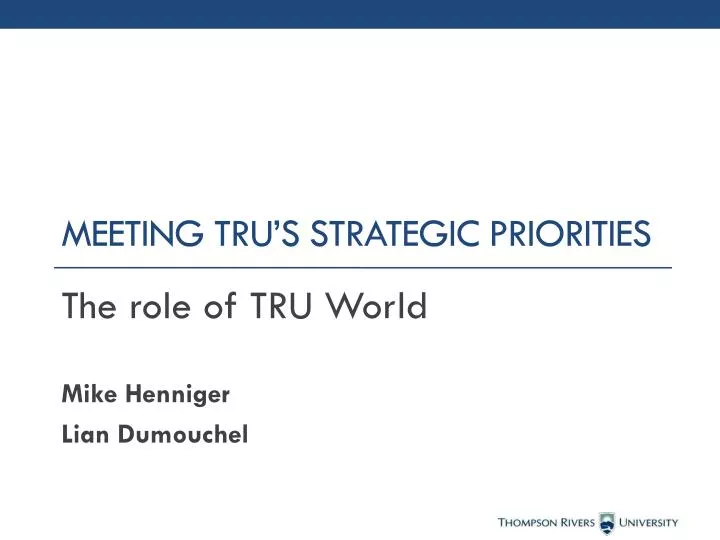 meeting tru s strategic priorities