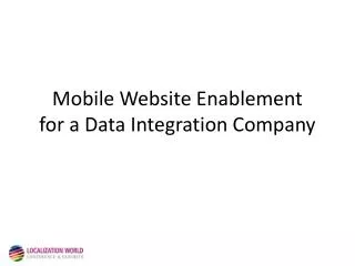 Mobile Website Enablement for a Data Integration Company