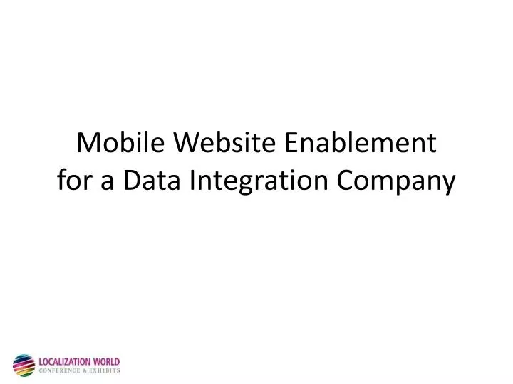 mobile website enablement for a data integration company