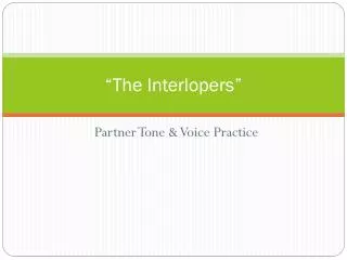 the interlopers