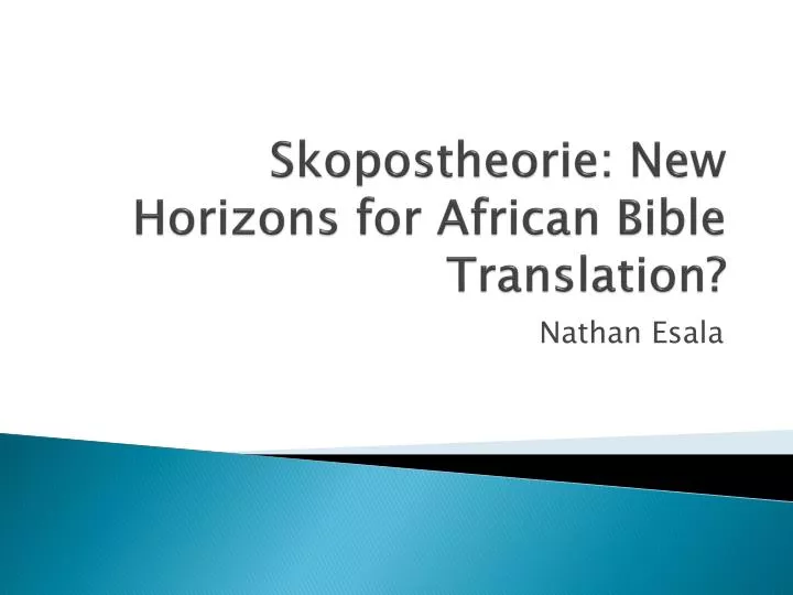 skopostheorie new horizons for african bible translation