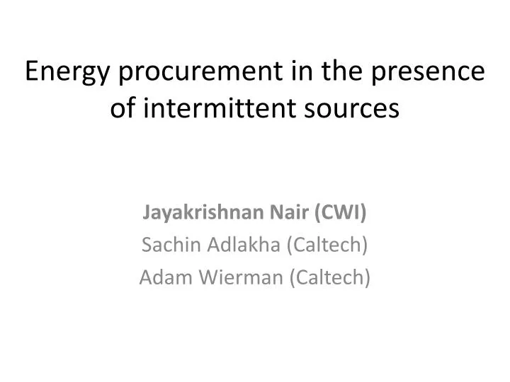 energy procurement in the presence of intermittent sources