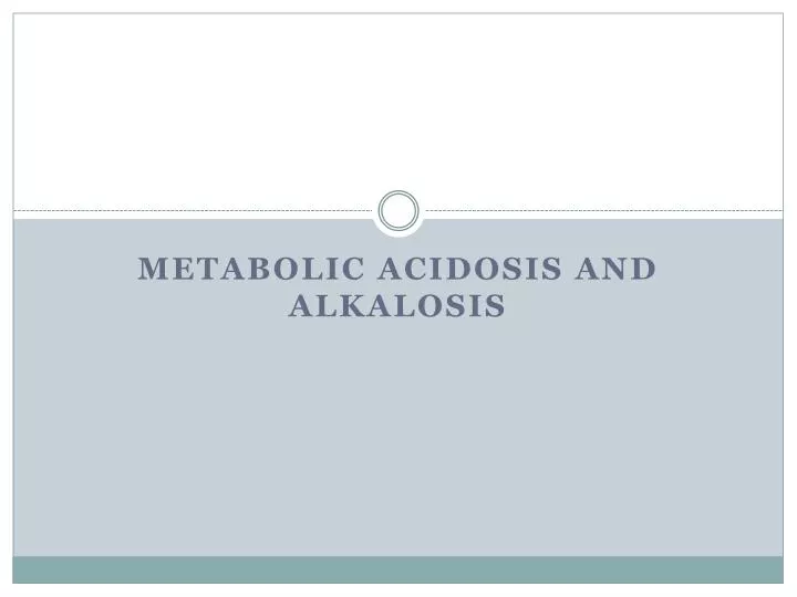 metabolic acidosis and alkalosis