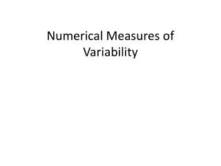 Numerical Measures of Variability