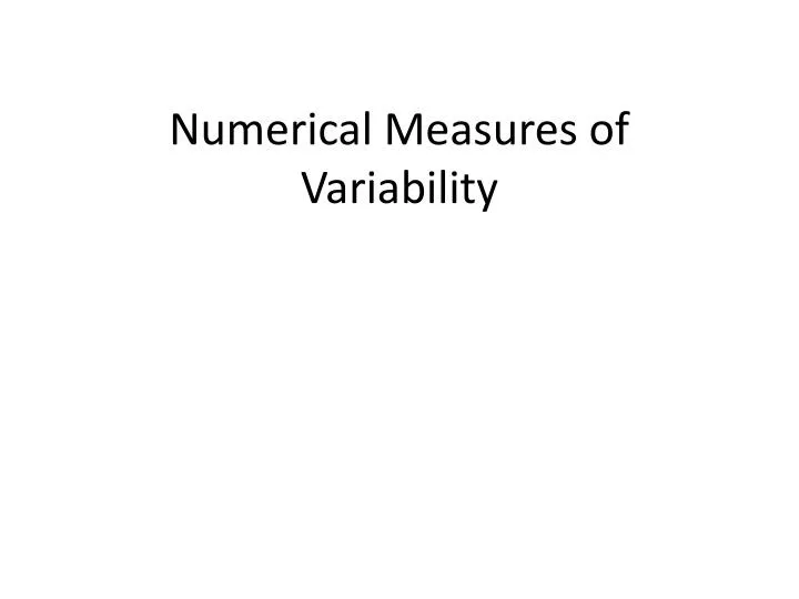 numerical measures of variability