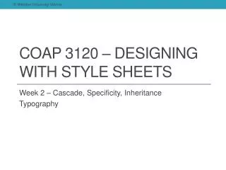 COAP 3120 – Designing with Style Sheets