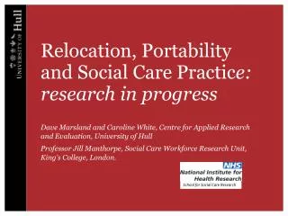 Relocation, Portability and Social Care Practic e: research in progress