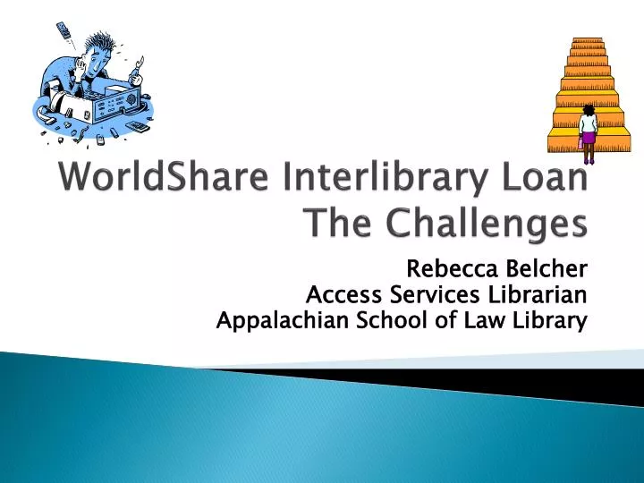 worldshare interlibrary loan the challenges