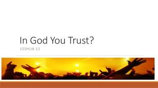 In God You Trust?