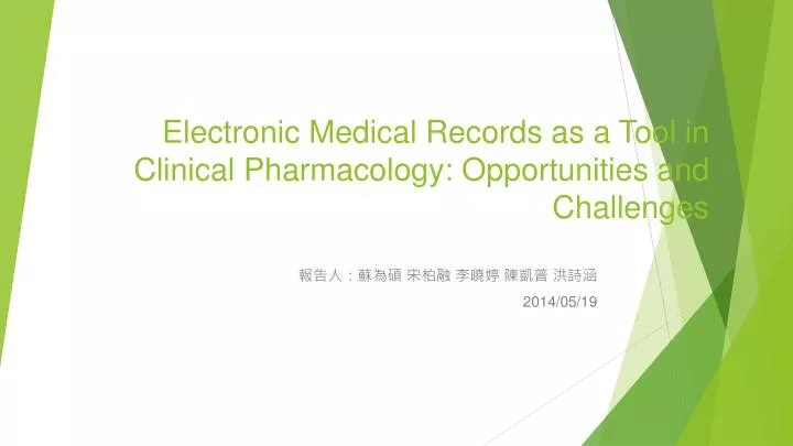 electronic medical records as a tool in clinical pharmacology opportunities and challenges