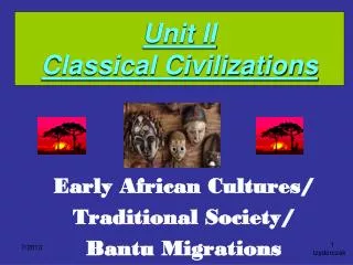 Unit II Classical Civilizations