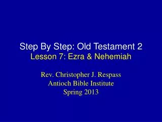 Step By Step: Old Testament 2 Lesson 7: Ezra &amp; Nehemiah