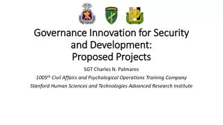 Governance Innovation for Security and Development: Proposed Projects