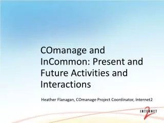 COmanage and InCommon: Present and Future Activities and Interactions