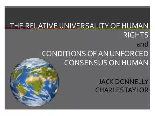 &lt;&lt;Different sense of &quot;universal&quot; human rights.&gt;&gt; Universal Relative Relative universality