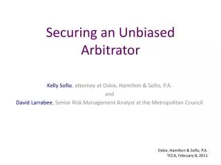 Securing an Unbiased Arbitrator