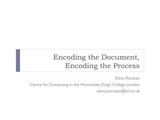 Encoding the Document, Encoding the Process