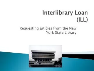 Interlibrary Loan (ILL)