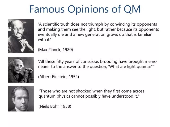 famous opinions of qm