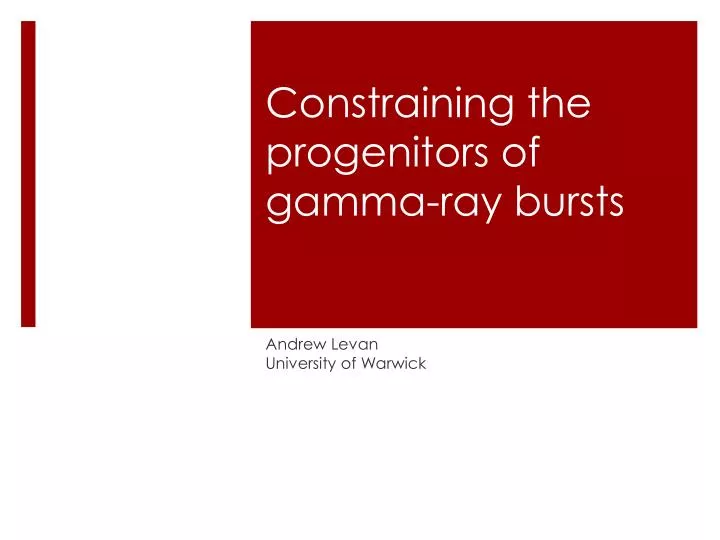 constraining the progenitors of gamma ray bursts