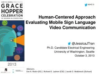 Human-Centered Approach Evaluating Mobile Sign Language Video Communication