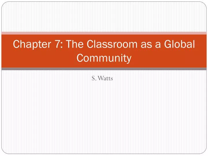 chapter 7 the classroom as a global community