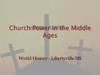 Church Power in the Middle Ages